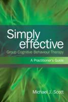 Simply Effective Cognitive Behaviour Therapy