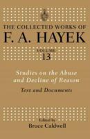 Studies on the Abuse and Decline of Reason: Text and Documents