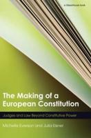 The Making of a European Constitution : Judges and Law Beyond Constitutive Power
