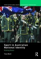 Sport in Australian National Identity : Kicking Goals