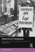 Rights of Passage: Sidewalks and the Regulation of Public Flow