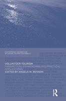 Volunteer Tourism: Theoretical Frameworks and Practical Applications
