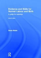 Evidence-Based Care for Normal Labour and Birth