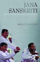 Jana Sanskriti: Forum Theatre and Democracy in India