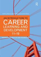 An Introduction to Career Learning & Development 11-19 : Perspectives, Practice and Possibilities