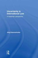 Uncertainty in International Law: A Kelsenian Perspective