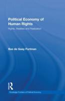 Political Economy of Human Rights: Rights, Realities and Realization