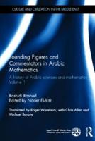 Founding Figures and Commentators in Arabic Mathematics Volume 1