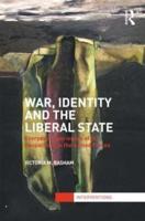 War, Identity and the Liberal State: Everyday Experiences of the Geopolitical in the Armed Forces