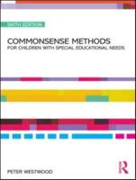 Commonsense Methods for Children With Special Educational Needs
