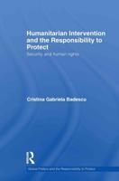 Humanitarian Intervention and the Responsibility to Protect: Security and human rights