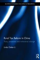Rural Tax Reform in China: Policy Processes and Institutional Change