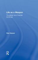 Life as a Weapon: The Global Rise of Suicide Bombings