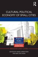 Cultural Political Economy of Small Cities