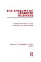 The Anatomy of Japanese Business