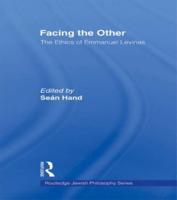 Facing the Other : The Ethics of Emmanuel Levinas