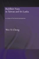 Buddhist Nuns in Taiwan and Sri Lanka : A Critique of the Feminist Perspective