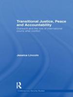 Transitional Justice, Peace and Accountability: Outreach and the Role of International Courts after Conflict