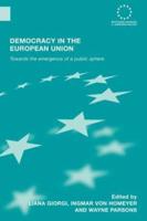 Democracy in the European Union : Towards the Emergence of a Public Sphere