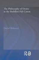 The Philosophy of Desire in the Buddhist Pali Canon