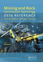 Mining and Rock Construction Technology Desk Reference