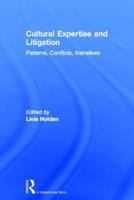 Cultural Expertise and Litigation: Patterns, Conflicts, Narratives