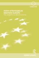Party Strategies in Western Europe: Party Competition and Electoral Outcomes