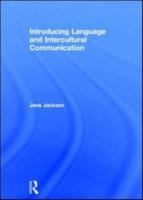 Introducing Language and Intercultural Communication