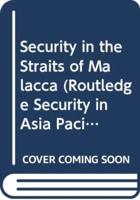 Security in the Straits of Malacca