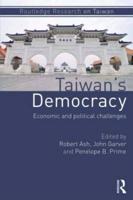 Taiwan's Democracy: Economic and Political Challenges