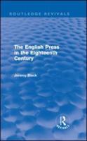 The English Press in the Eighteenth Century (Routledge Revivals)