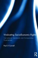 Vindicating Socio-Economic Rights: International Standards and Comparative Experiences