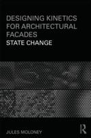 Designing Kinetics for Architectural Facades: State Change