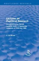 Lectures on Psychical Research (Routledge Revivals): Incorporating the Perrott Lectures Given in Cambridge University in 1959 and 1960