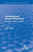 Contemporary French Philosophy (Routledge Revivals): A Study in Norms and Values