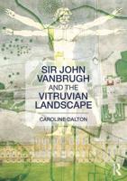 Sir John Vanbrugh and the Vitruvian Landscape