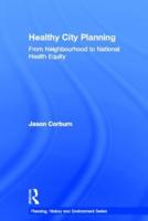 Healthy City Planning: From Neighbourhood to National Health Equity