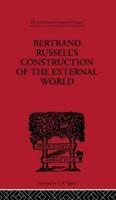 Bertrand Russell's Construction of the External World