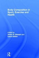 Body Composition in Sport, Exercise, and Health