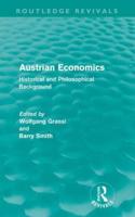 Austrian Economics (Routledge Revivals): Historical and Philosophical Background