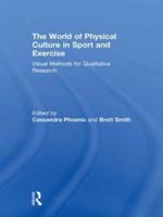 The World of Physical Culture in Sport and Exercise