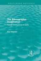 The Ethnographic Imagination: Textual Constructions of Reality