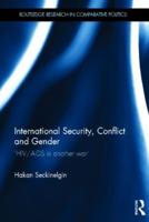 International Security, Conflict, and Gender