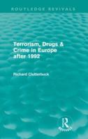 Terrorism, Drugs & Crime in Europe after 1992 (Routledge Revivals)