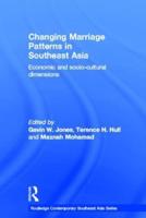 Changing Marriage Patterns in Southeast Asia: Economic and Socio-Cultural Dimensions
