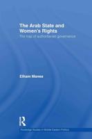 The Arab State and Women's Rights: The Trap of Authoritarian Governance