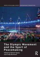 The Olympic Movement and the Sport of Peacekeeping