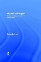 Women of Babylon : Gender and Representation in Mesopotamia