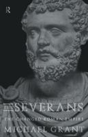 The Severans : The Roman Empire Transformed