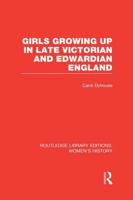 Girls Growing Up in Late Victorian and Edwardian England